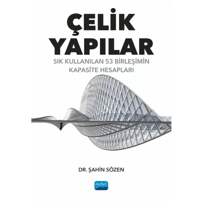 ÇELİK YAPILAR - Sık Kullanılan 53 Birleşimin Kapasite Hesapları