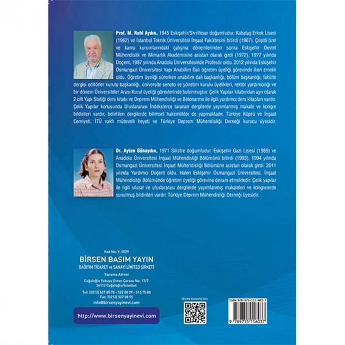 Çelik Yapılar Tasarım Kuralları ve Uygulama Örnekleri / Prof. Dr. Ruhi Aydın, Dr. Ayten Günaydın