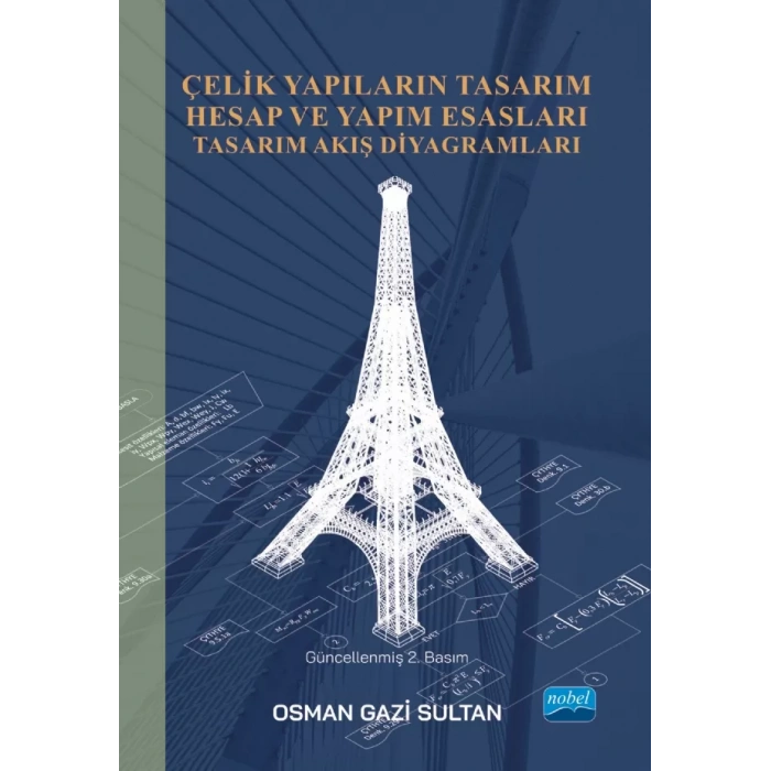 ÇELİK YAPILARIN TASARIM HESAP VE YAPIM ESASLARI - Tasarım Akış Diyagramları