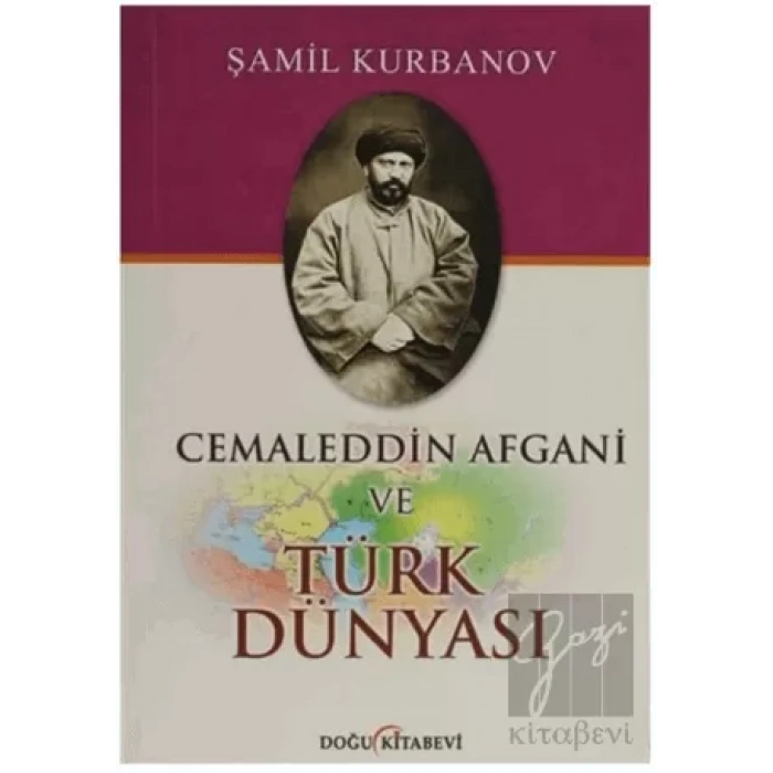 Cemaleddin Afgani ve Türk Dünyası
