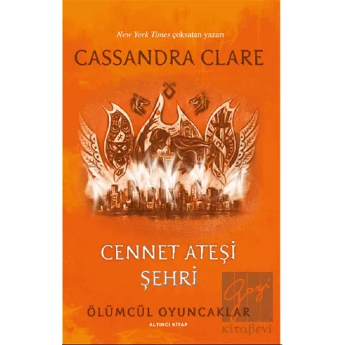 Ölümcül Oyuncaklar 6. Kitap - Cennet Ateşi Şehri