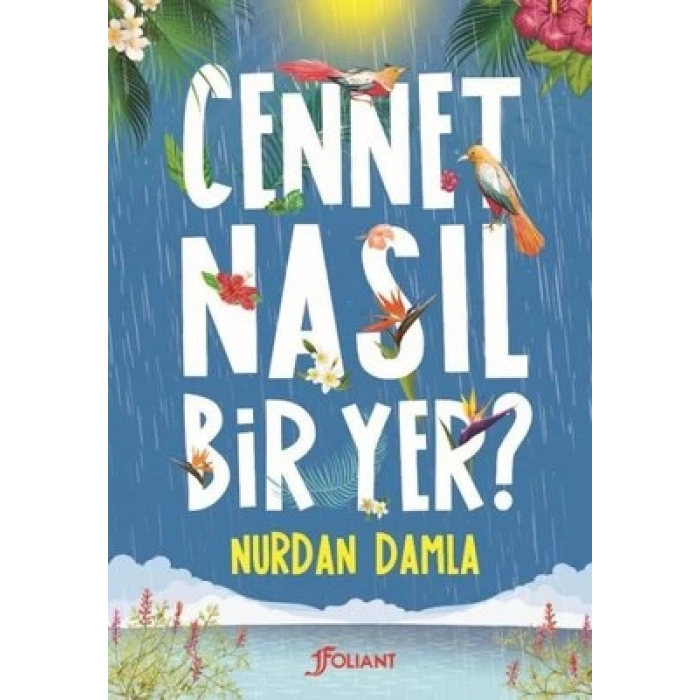 Cennet Nasıl Bir Yer?