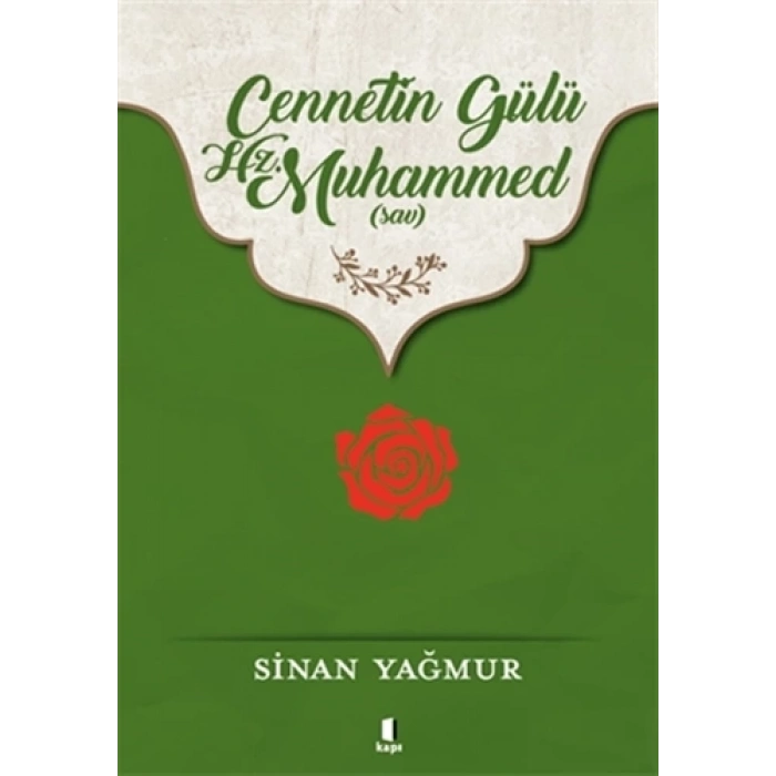 Cennetin Gülü Hz. Muhammed (sav)