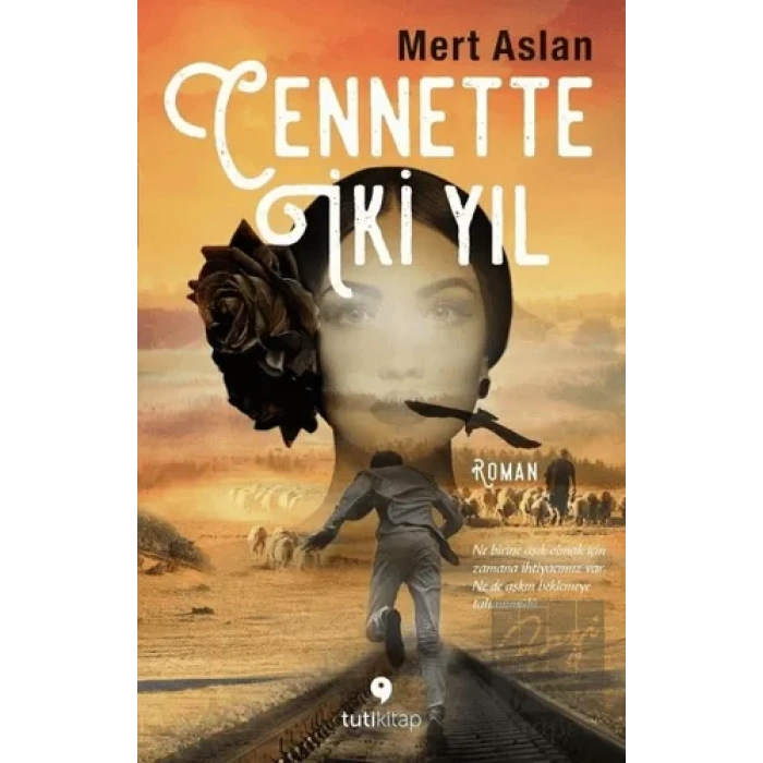 Cennette İki Yıl