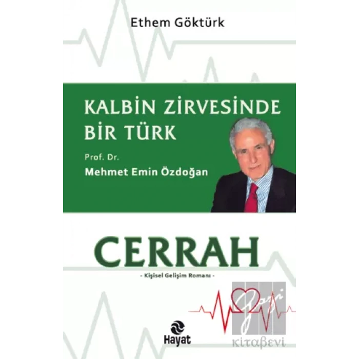 Cerrah - Kalbin Zirvesinde Bir Türk: Prof. Dr. Mehmet Emin Özdoğan