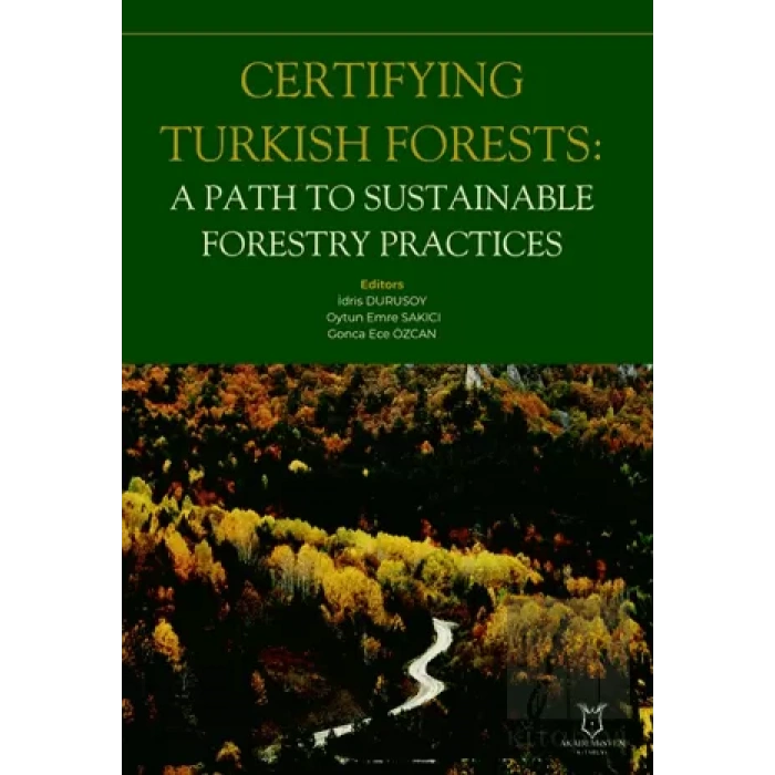 Certifying Turkish Forests: A Path to Sustainable Forestry Practices