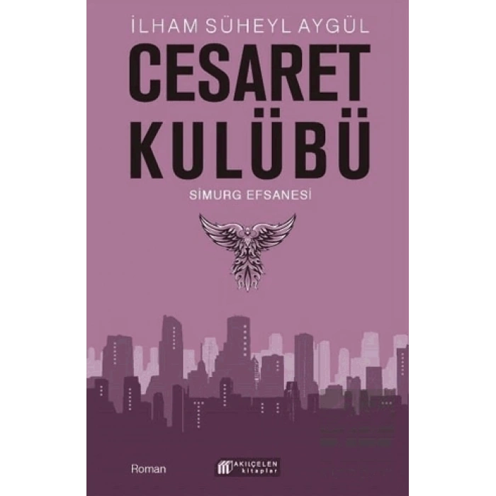 Cesaret Kulübü - Simurg Efsanesi