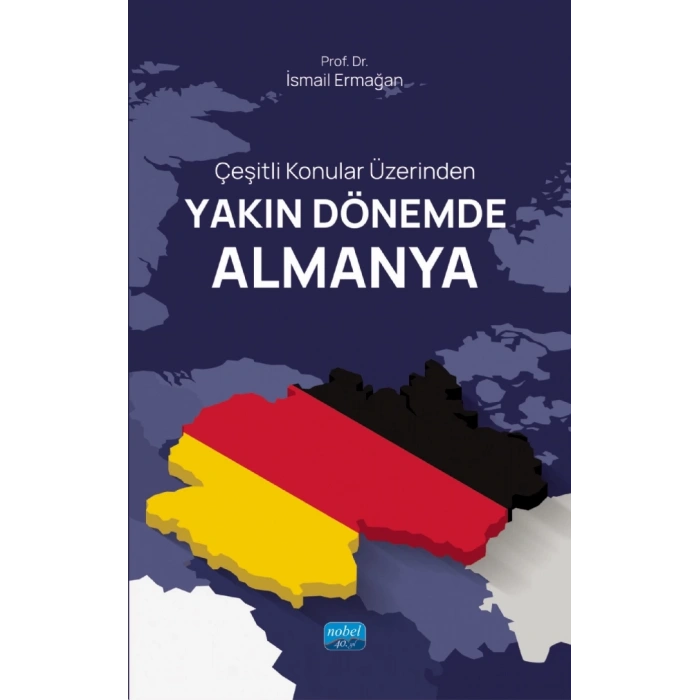 Çeşitli Konular Üzerinden Yakın Dönemde ALMANYA