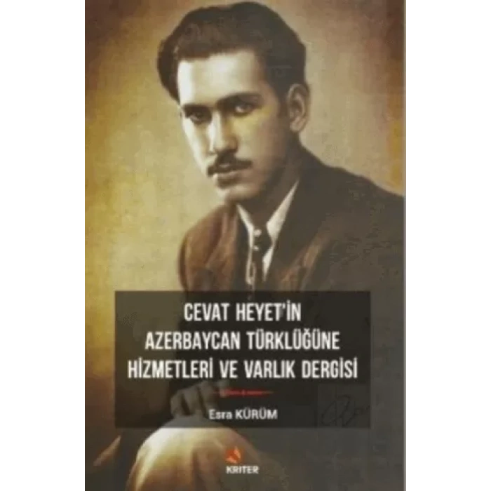 Cevat Heyetin Azerbaycan Türklüğüne Hizmetleri ve Varlık Dergisi