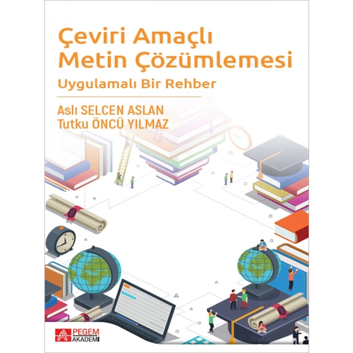 Çeviri Amaçlı Metin Çözümlemesi Uygulamalı Bir Rehber