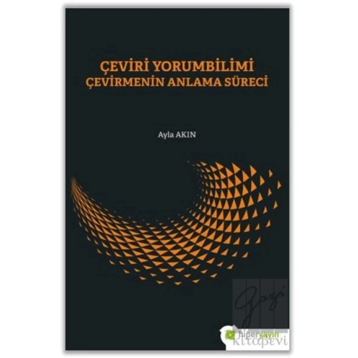 Çeviri Yorumbilimi Çevirmenin Anlam Süreci