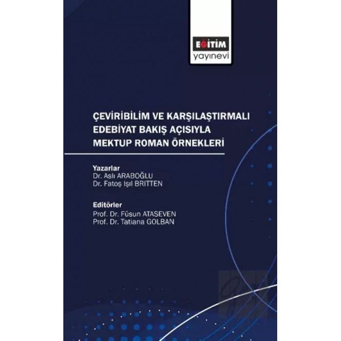 Çeviribilim ve Karşılaştırmalı Edebiyat Bakış Açısıyla Mektup Roman Örnekleri
