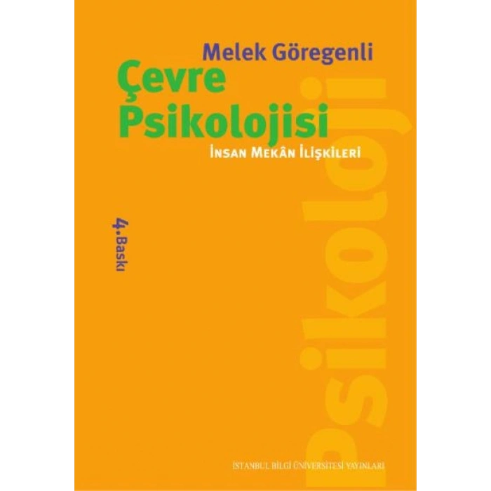 Çevre Psikolojisi: İnsan Mekan İlişkileri