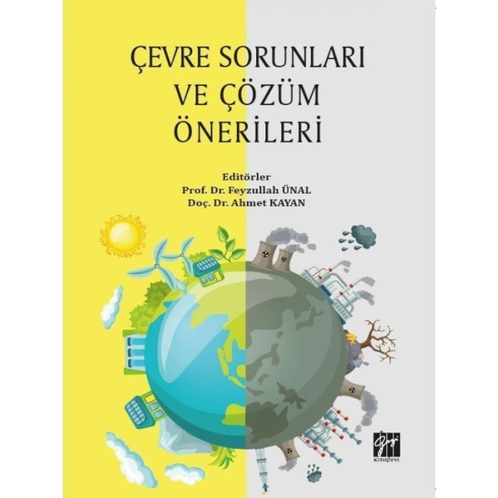 Çevre Sorunları ve Çözüm Önerileri - Prof. Dr. Feyzullah ÜNAL - Doç. Dr. Ahmet KAYAN