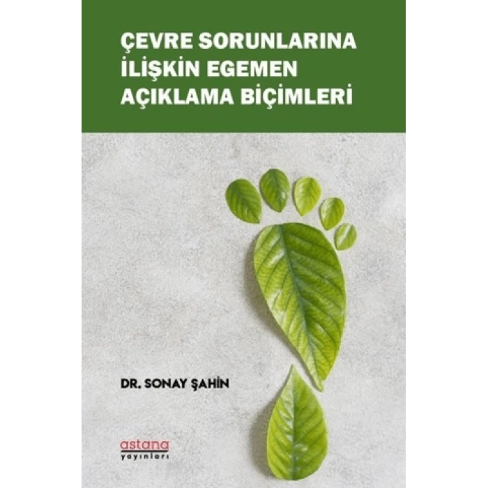 Çevre Sorunlarına İlişkin Egemen Açıklama Biçimleri