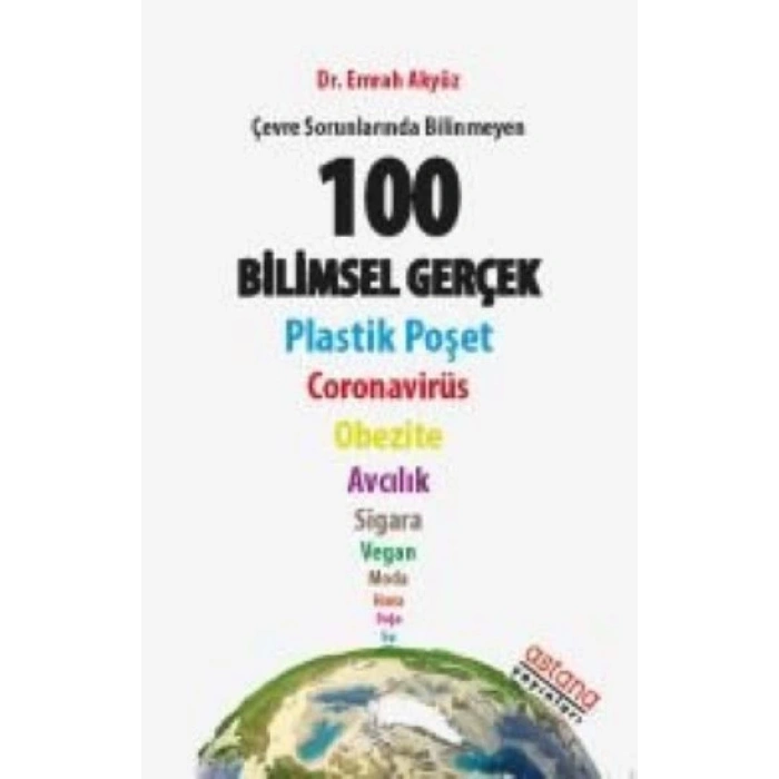 Çevre Sorunlarında Bilinmeyen 100 Bilimsel Gerçek