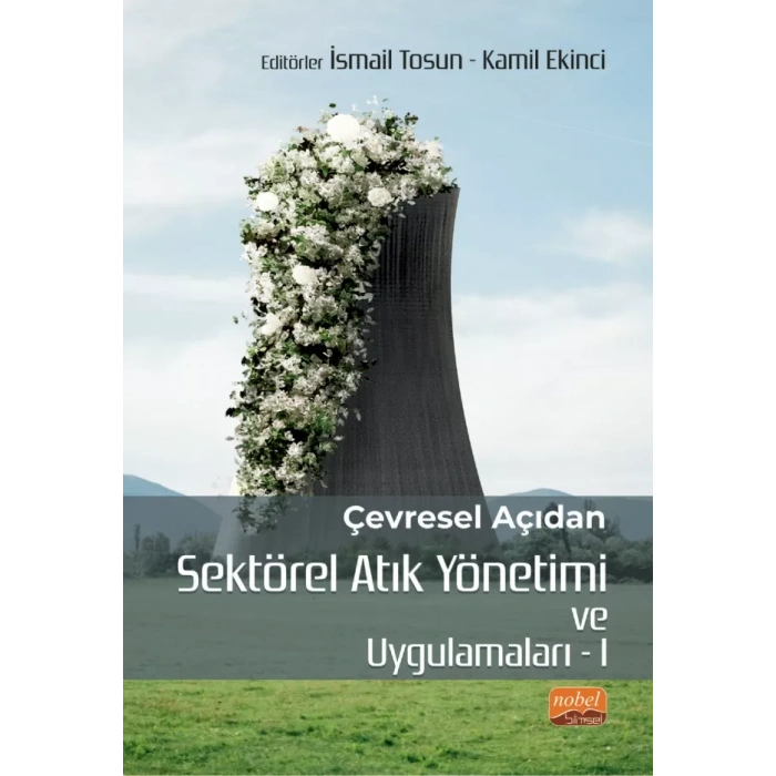 Çevresel Açıdan Sektörel Atık Yönetimi ve Uygulamaları I