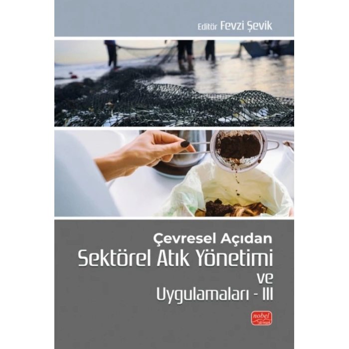 Çevresel Açıdan Sektörel Atık Yönetimi ve Uygulamaları III