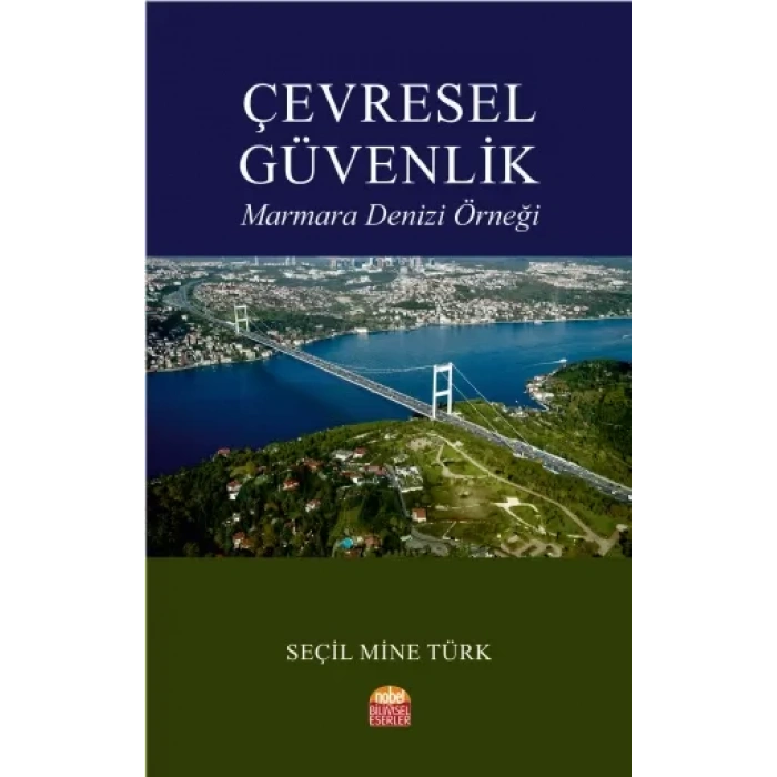 ÇEVRESEL GÜVENLİK -Marmara Denizi Örneği-