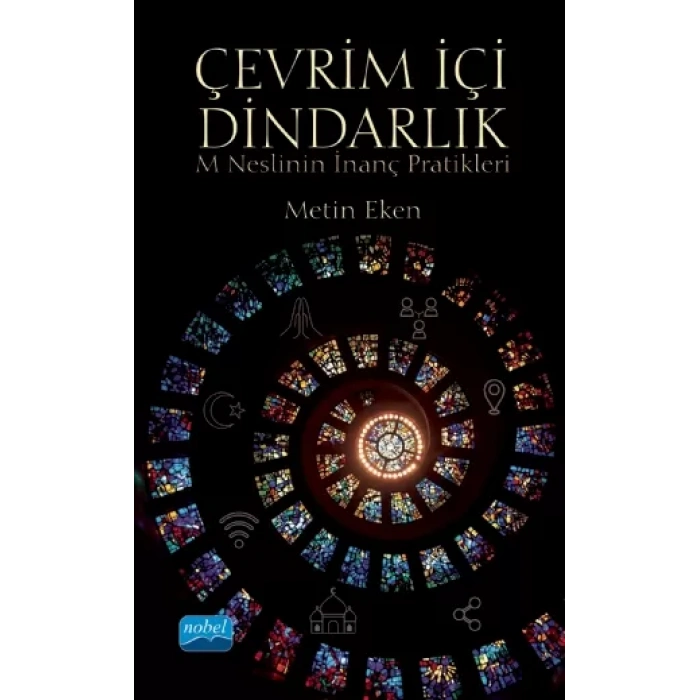 Çevrim İçi Dindarlık: M Neslinin İnanç Pratikleri