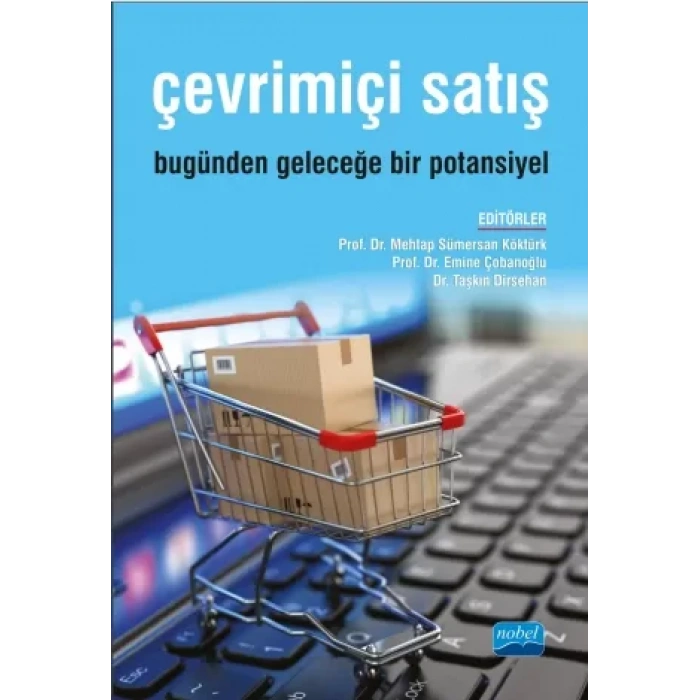 ÇEVRİMİÇİ SATIŞ: Bugünden Geleceğe Bir Potansiyel