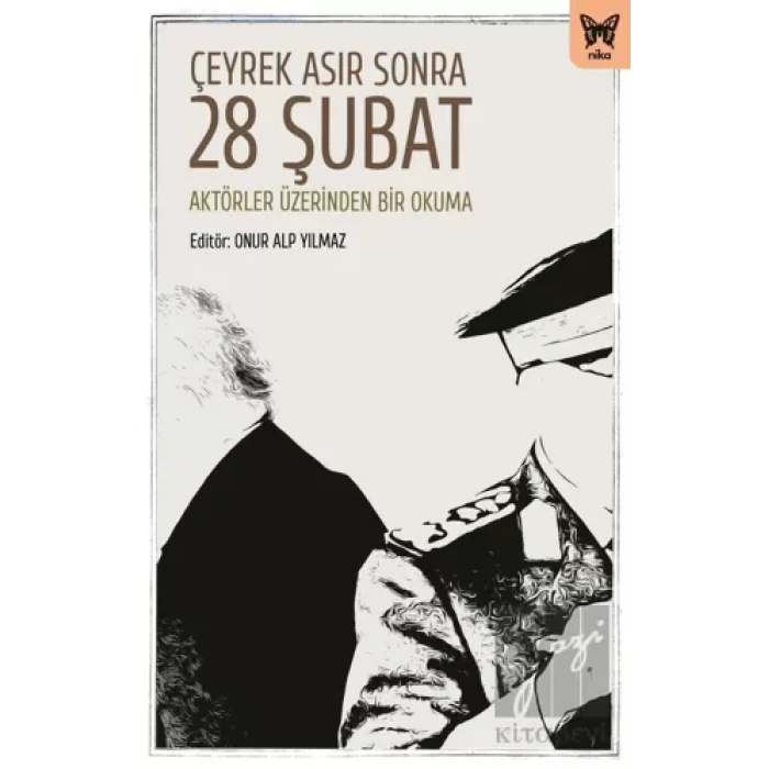 Çeyrek Asır Sonra 28 Şubat