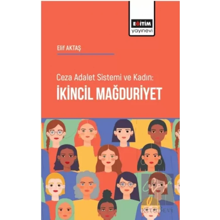 Ceza Adalet Sistemi ve Kadın İkincil Mağduriyet