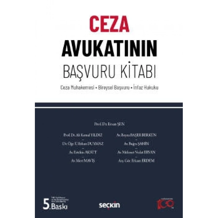 Ceza Avukatının Başvuru Kitabı Ceza Muhakemesi – Bireysel Başvuru – İnfaz Hukuku