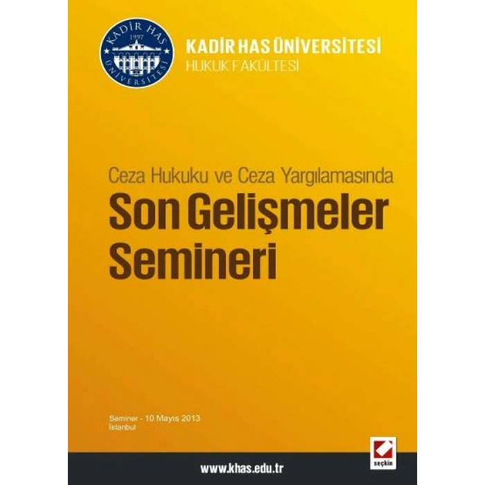 Ceza Hukuku ve Ceza Yargılamasında, Son Gelişmeler Semineri