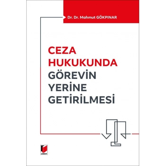 Ceza Hukukunda Görevin Yerine Getirilmesi