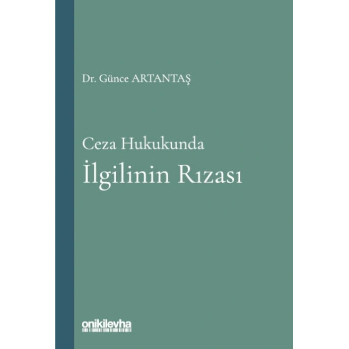 Ceza Hukukunda İlgilinin Rızası