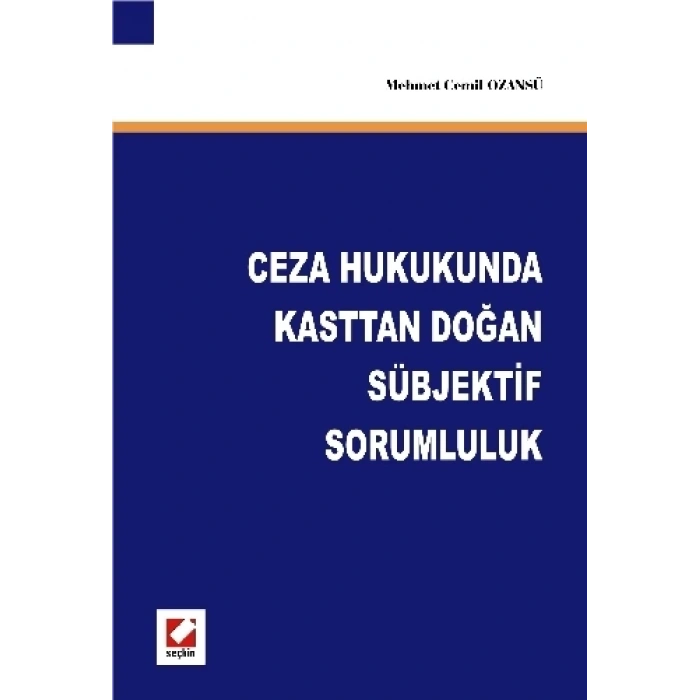 Ceza Hukukunda Kasttan Doğan Sübjektif Sorumluluk