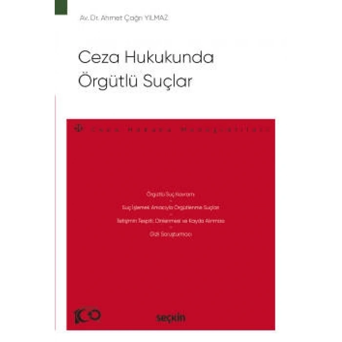 Ceza Hukukunda Örgütlü Suçlar – Ceza Hukuku Monografileri –