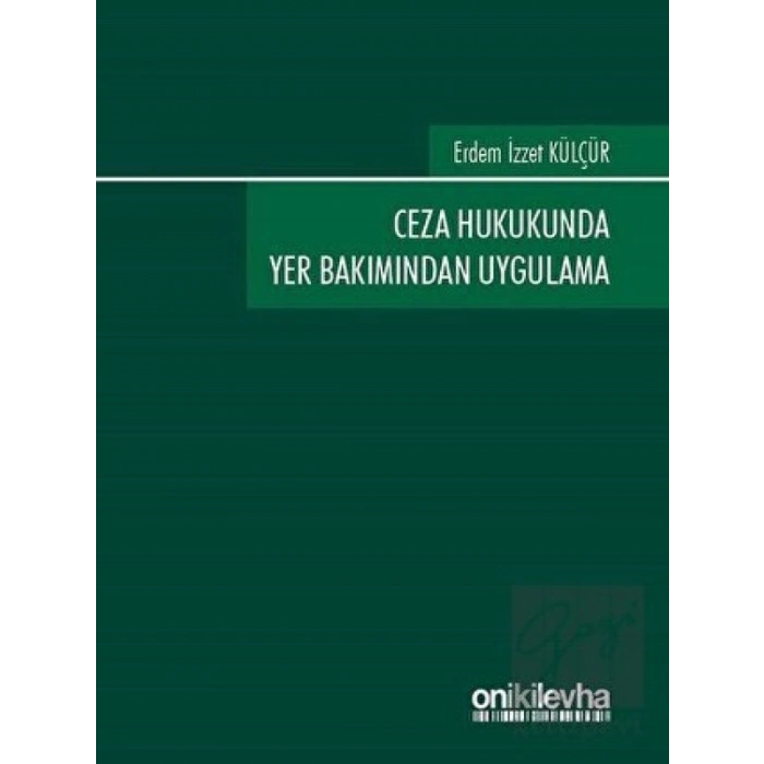 Ceza Hukukunda Yer Bakımından Uygulama