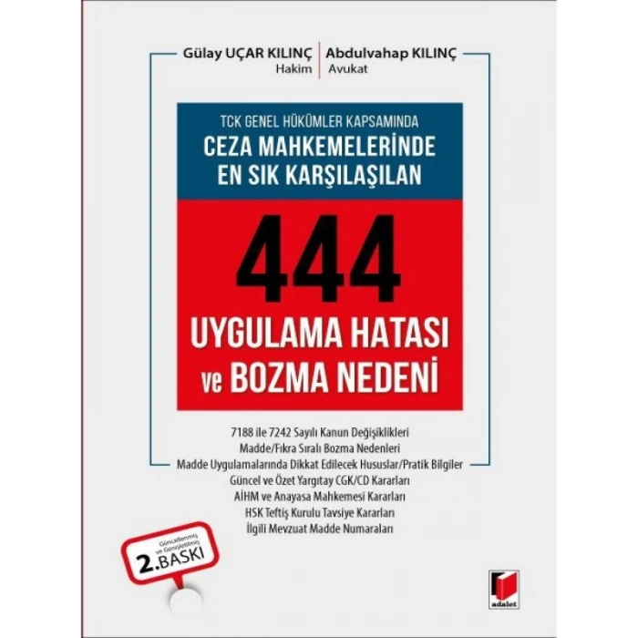 Ceza Mahkemelerinde En Sık Karşılaşılan 444 Uygulama Hatası ve Bozma Nedeni - Gülay Uçar KılınçAbdulvahap Kılınç