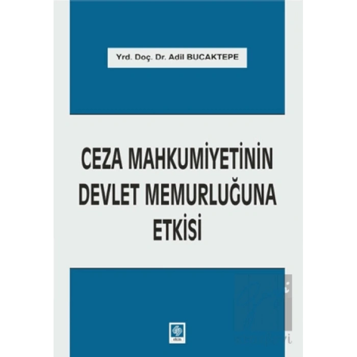 Ceza Mahkumiyetinin Devlet Memurluğuna Etkisi