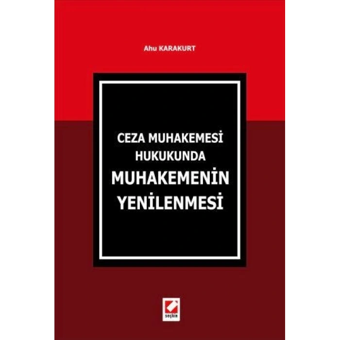 Ceza Muhakemesi Hukuku'ndaMuhakemenin Yenilenmesi