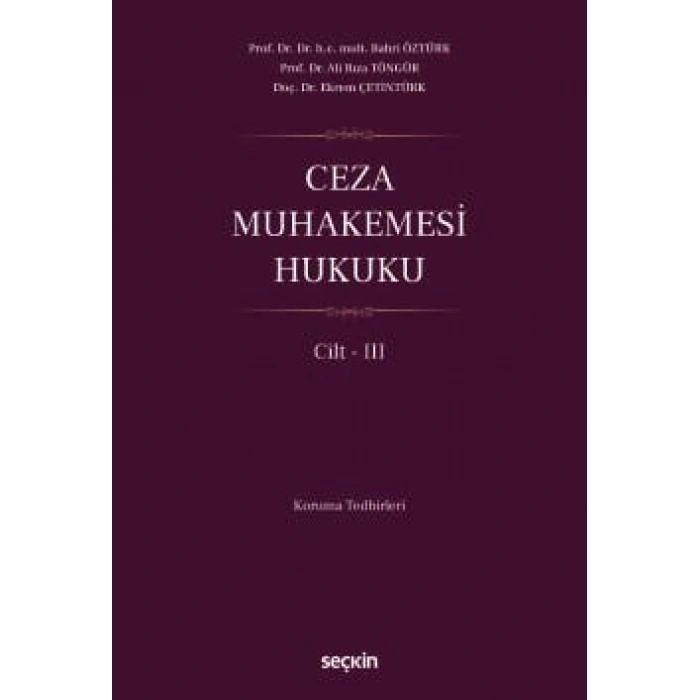 Ceza Muhakemesi Hukuku Cilt – III