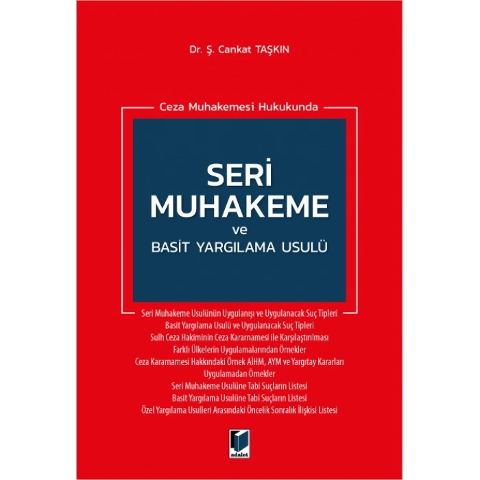 Ceza Muhakemesi Hukukunda Seri Muhakeme ve Basit Yargılama Usulü