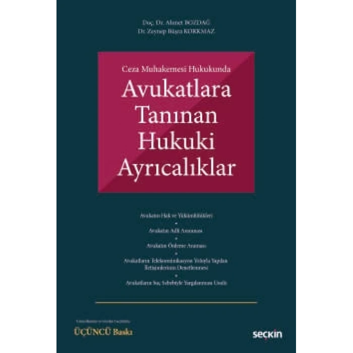 Ceza Muhakemesi HukukundaAvukatlara Tanınan Hukuki Ayrıcalıklar