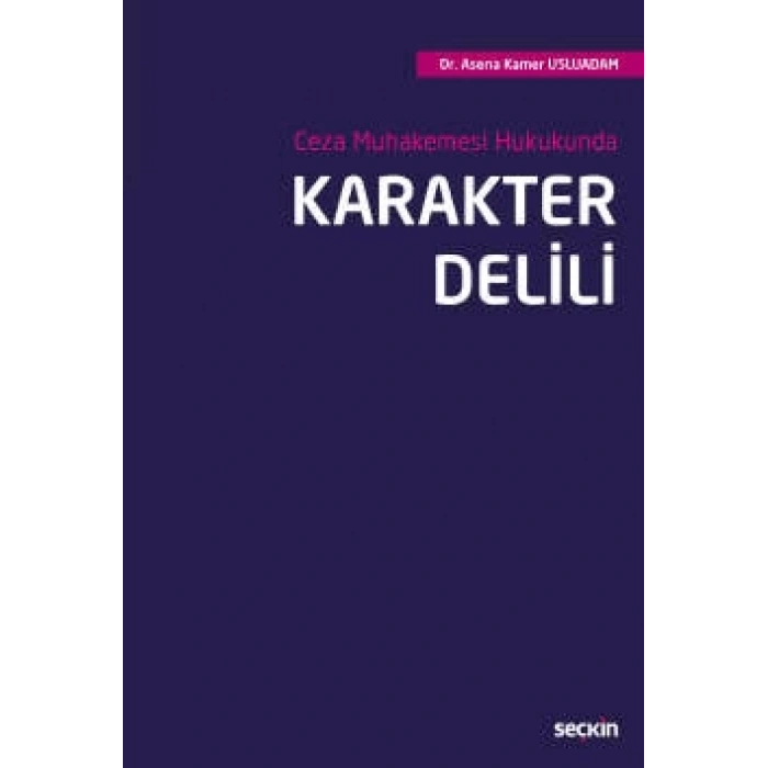 Ceza Muhakemesi HukukundaKarakter Delili