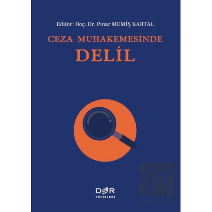 Ceza Muhakemesinde Delil