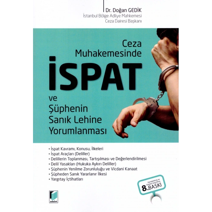 Ceza Muhakemesinde İspat ve Şüphenin Sanık Lehine Yorumlanması