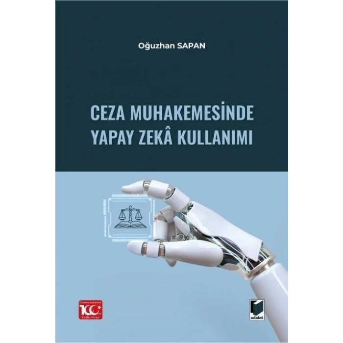 Ceza Muhakemesinde Yapay Zekâ Kullanımı