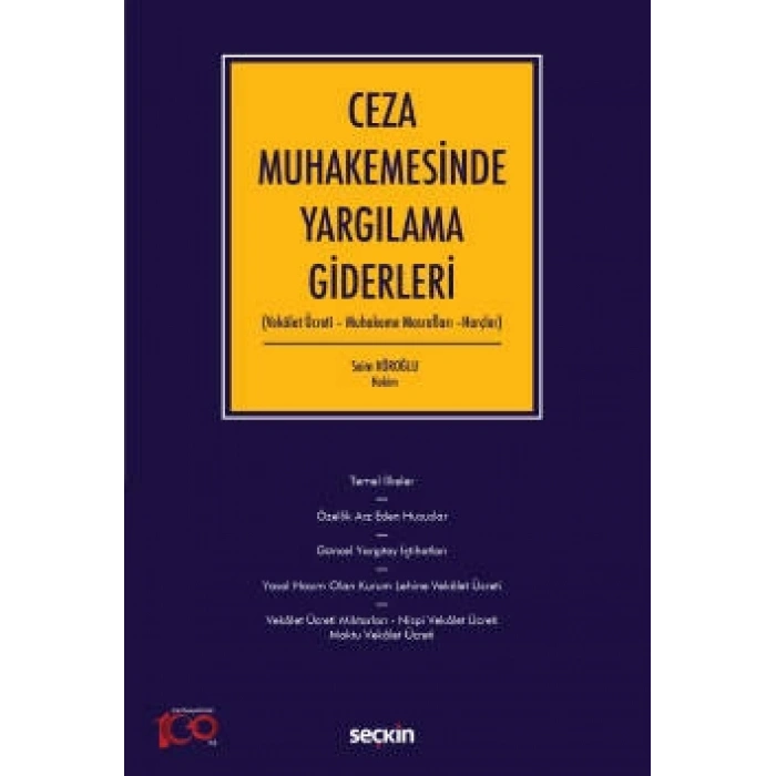 Ceza Muhakemesinde Yargılama Giderleri (Vekâlet Ücreti – Muhakeme Masrafları –Harçlar)