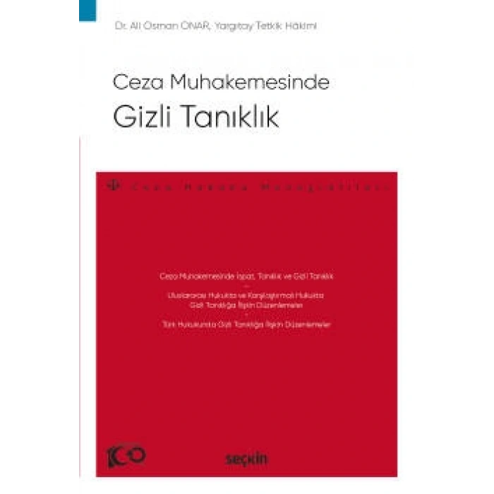 Ceza MuhakemesindeGizli Tanıklık – Ceza Hukuku Monografileri –