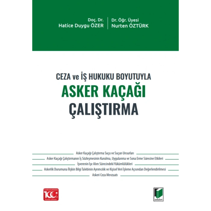Ceza ve İş Hukuku Boyutuyla Asker Kaçağı Çalıştırma