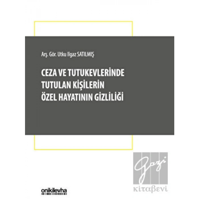 Ceza ve Tutukevlerinde Tutulan Kişilerin Özel Hayatının Gizliliği