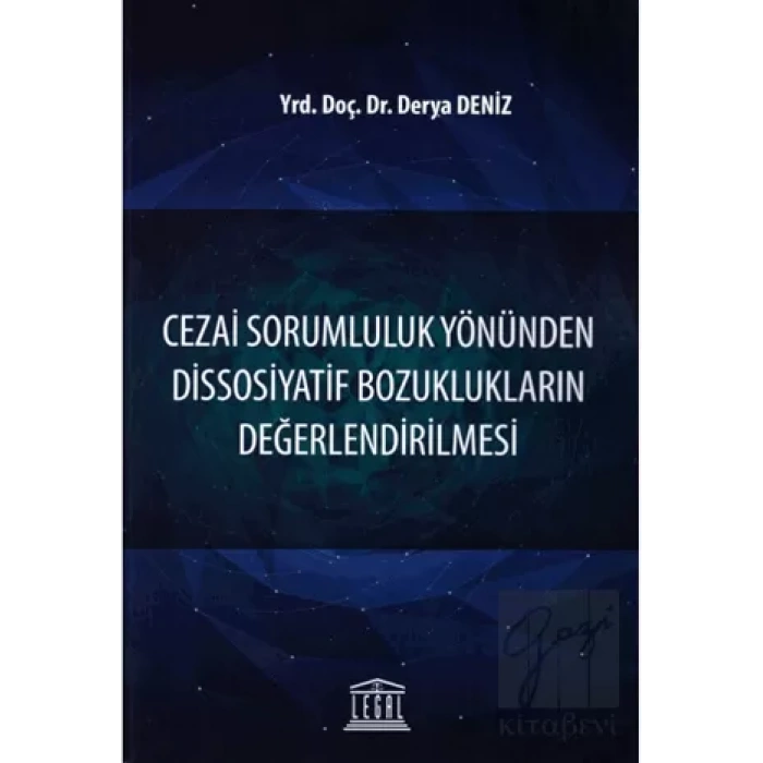 Cezai Sorumluluk Yönünden Dissosiyatif Bozuklukların Değerlendirilmesi