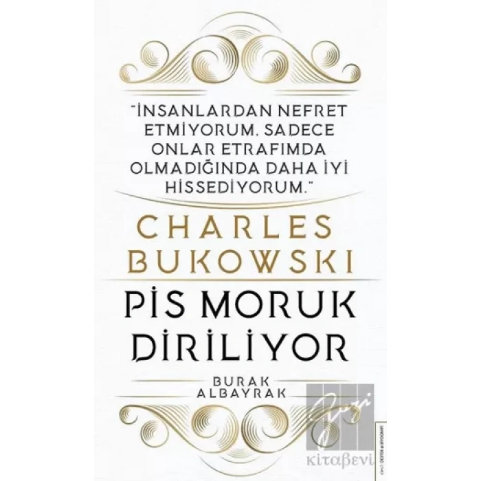 Charles Bukowski - Pis Moruk Diriliyor